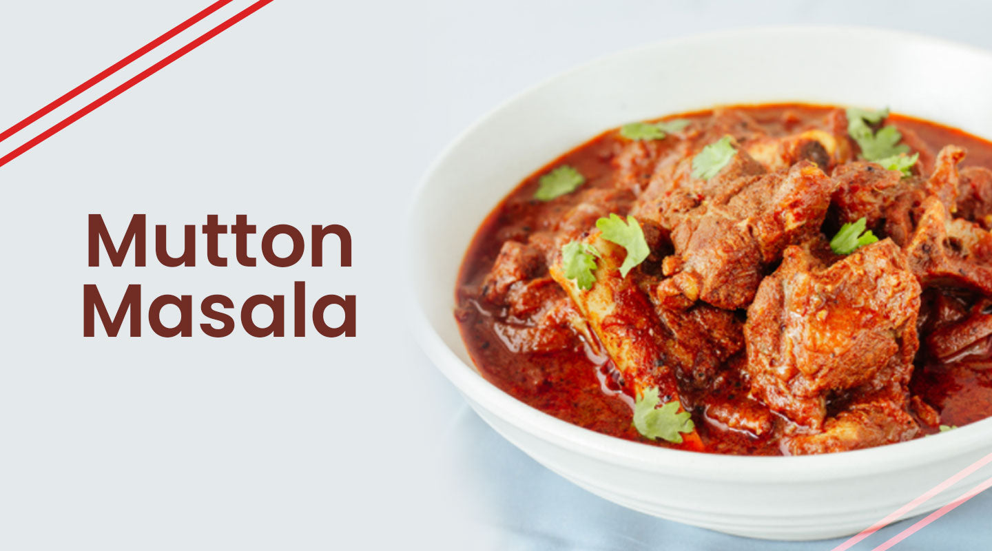 How to Cook Tasty Mutton Masala? An Easy Guide for the Beginners